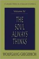 The Soul Always Thinks: Collected English Papers: Volume 4