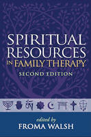 Spiritual Resources in Family Therapy: Second Edition