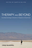 Therapy and Beyond: Counselling Psychology Contributions to Therapeutic and Social Issues