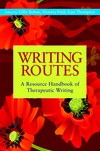 Writing Routes: A Resource Handbook of Therapeutic Writing
