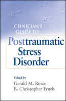 Clinician's Guide to Post Traumatic Stress Disorder