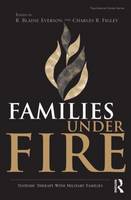 Families Under Fire: Systemic Therapy with Military Families