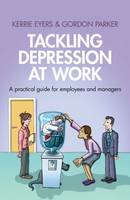 Tackling Depression at Work: A Practical Guide for Employees and Managers