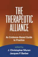 The Therapeutic Alliance: An Evidence-Based Guide to Practice