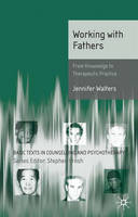 Working with Fathers: From Knowledge to Therapeutic Practice