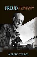 Freud, the Reluctant Philosopher