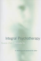 Integral Psychotherapy: Inside Out/Outside In