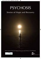Psychosis: Stories of Recovery and Hope