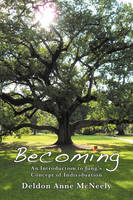 Becoming: An Introduction to Jung's Concept of Individuation