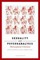 Sexuality and Psychoanalysis: Philosophical Criticisms