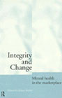 Integrity and Change: Mental Health in the Market Place