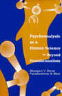 Psychoanalysis as a Human Science: Beyond Foundationalism
