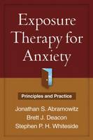 Exposure Therapy for Anxiety: Principles and Practice
