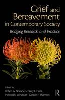 Grief and Bereavement in Contemporary Society: Bridging Research and Practice