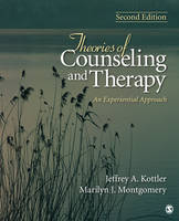 Theories of Counseling and Therapy: An Experiential Approach: Second Edition
