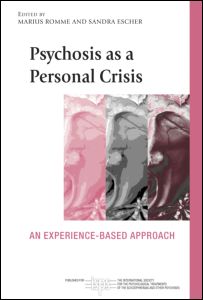 Psychosis as a Personal Crisis: An Experience-Based Approach