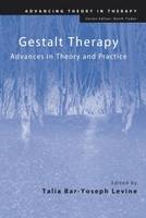 Gestalt Therapy: Advances in Theory and Practice