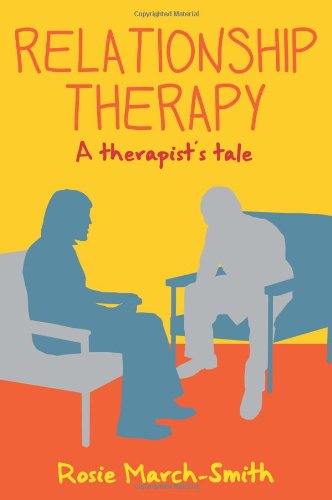 Relationship Therapy: A Therapist's Tale