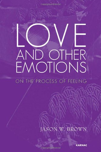 Love and Other Emotions: On the Process of Feeling