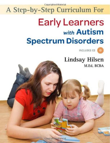 A Step-by-step Curriculum for Early Learners with an Autism Spectrum Disorders