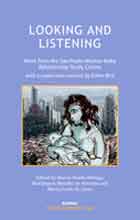 Looking and Listening: Work from the São Paulo Mother-Baby Relationship Study Centre with a Supervision Seminar by Esther Bick