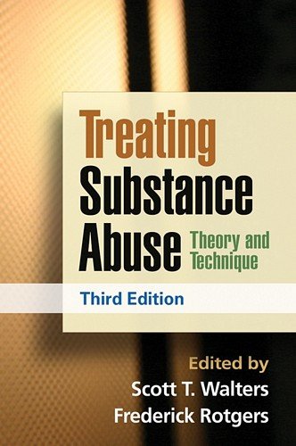 Treating Substance Abuse: Theory and Technique: Third Edition