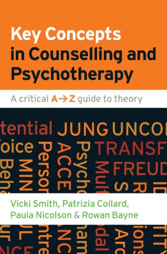 Key Concepts in Counselling and Psychotherapy: A Critical A-Z Guide to Theory