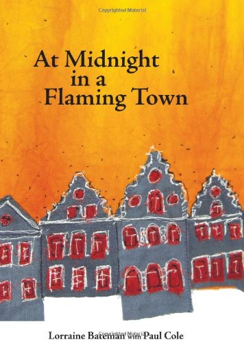 At Midnight in a Flaming Town