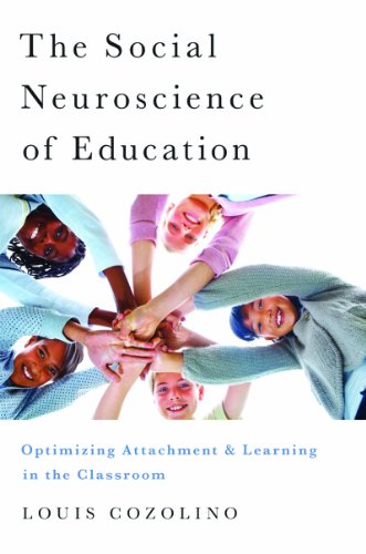 The Social Neuroscience of Education: Optimizing Attachment and Learning in the Classroom