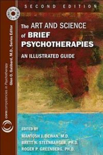 The Art and Science of Brief Psychotherapies: An Illustrated Guide: Second Edition