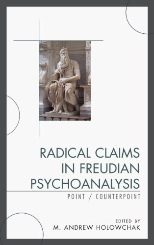 Radical Claims in Freudian Psychoanalysis: Point/Counterpoint
