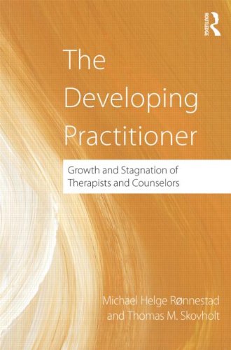 The Developing Practitioner: Growth and Stagnation of Therapists and Counselors