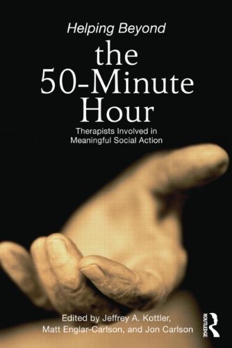 Helping Beyond the 50 Minute Hour: Therapists Involved in Meaningful Social Action