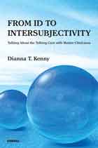 From Id to Intersubjectivity: Talking about the Talking Cure with Master Clinicians