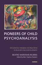 Pioneers of Child Psychoanalysis: Influential Theories and Practices in Healthy Child Development
