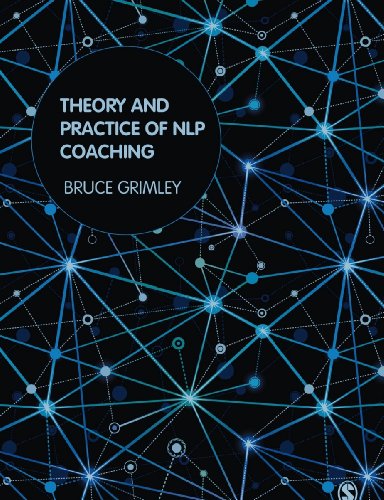 Theory and Practice of NLP Coaching: A Psychological Approach