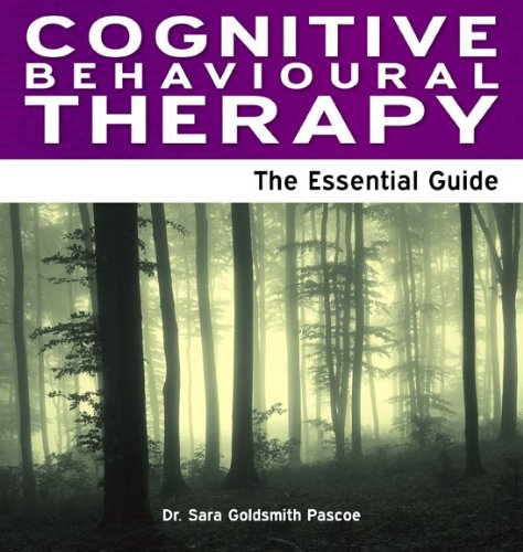 Cognitive Behavioural Therapy - The Essential Guide