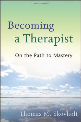 Becoming a Therapist: On the Path to Mastery