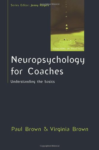 Neuropsychology for Coaches: Understanding the Basics