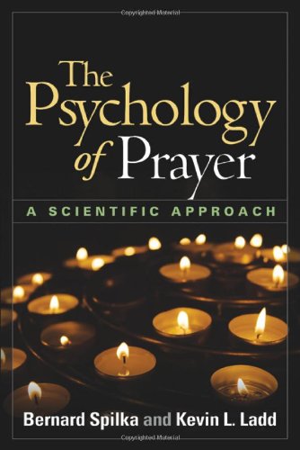 The Psychology of Prayer: A Scientific Approach