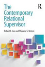 The Contemporary Relational Supervisor