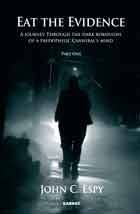 Eat the Evidence: A Journey Through The Dark Boroughs Of A Pedophilic Cannibal's Mind