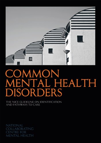 Common Mental Health Disorders: The NICE Guideline on Identification and Pathways to Care