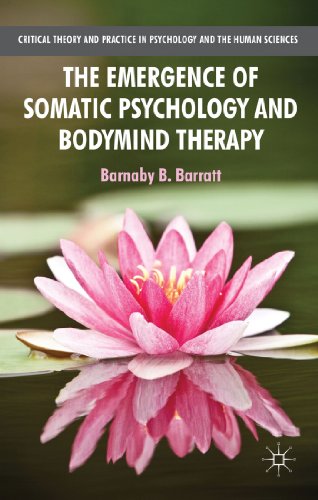 The Emergence of Somatic Psychology and Bodymind Therapy