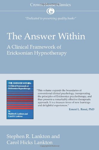 The Answer within: A Clinical Framework of Ericksonian Hypnotherapy