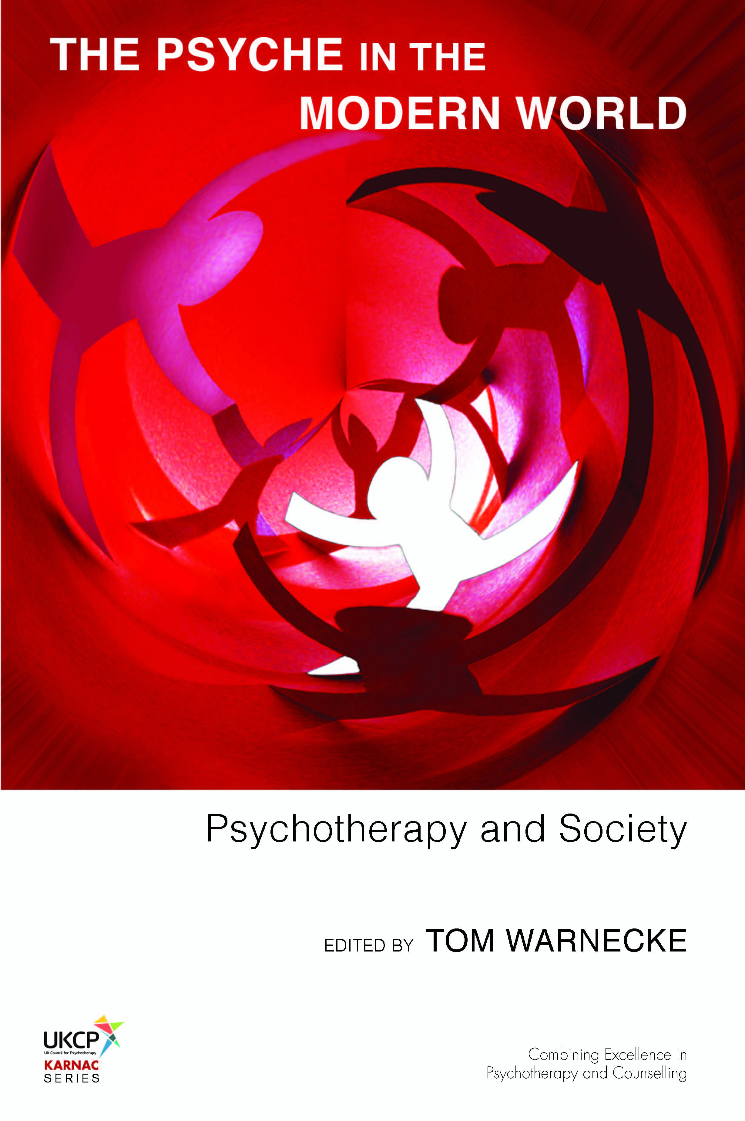 The Psyche in the Modern World: Psychotherapy and Society