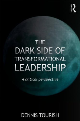 The Dark Side of Transformational Leadership: A Critical Perspective