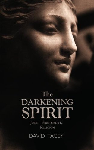 The Darkening Spirit: Jung, Spirituality, Religion