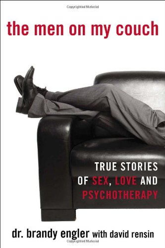 The Men on My Couch: True Stories of Sex, Love and Psychotherapy