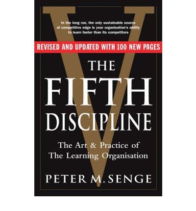 Fifth Discipline: The Art and Practice of the Learning Organization (Second Edition)